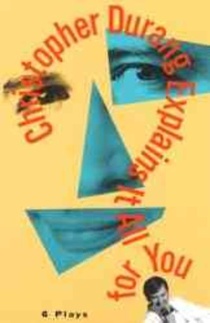 Christopher Durang Explains It All for You: 6 Plays voorzijde