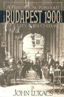 Lukacs, J: Budapest 1900