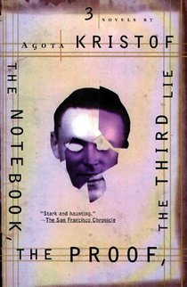 Kristof, A: Notebook, the Proof, the Third Lie