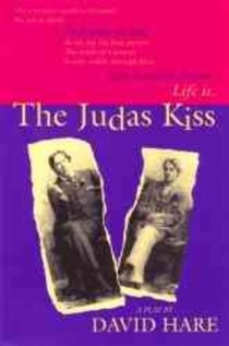 The Judas Kiss: A Play