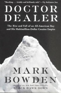 Bowden, M: Doctor Dealer