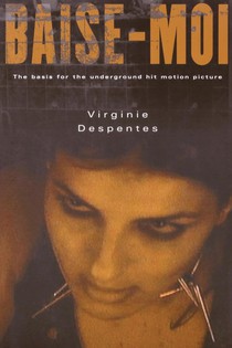 Despentes, V: Baise-Moi (Rape Me)