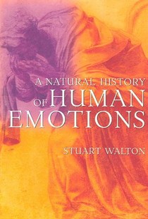 A Natural History of Human Emotions