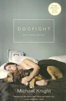 Dogfight: And Other Stories