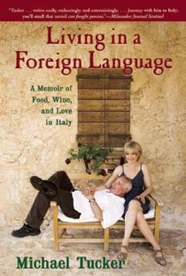 Living in a Foreign Language: A Memoir of Food, Wine, and Love in Italy voorzijde