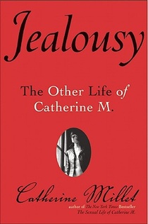 Jealousy: The Other Life of Catherine M.