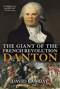 The Giant of the French Revolution: Danton, a Life voorzijde