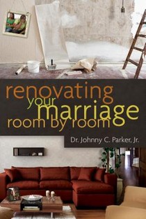 Renovating Your Marriage Room by Room voorzijde