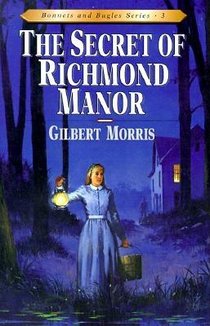 The Secret of Richmond Manor: Volume 3