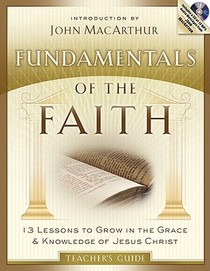 Fundamentals Of The Faith Teacher'S Guide