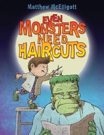 Even Monsters Need Haircuts: A Halloween Book