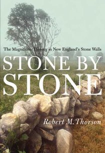 Stone by Stone: The Magnificent History in New England's Stone Walls voorzijde