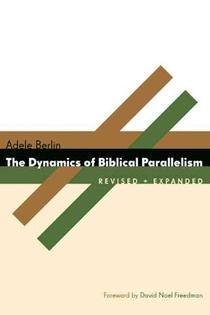 The Dynamics of Biblical Parallelism