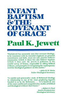 Infant Baptism and the Covenant of Grace