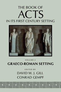 The Book of Acts in its Graeco-Roman Setting