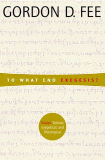 To What End Exegesis
