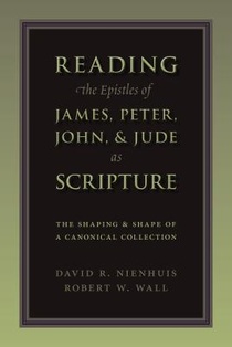 Reading the Epistles of James, Peter, John and Jude as Scripture voorzijde