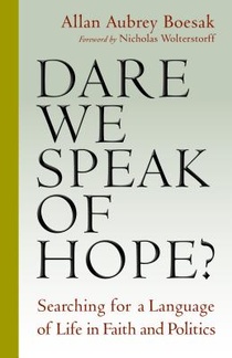 Dare We Speak of Hope?