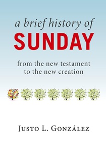 Brief History of Sunday