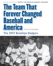 The Team That Forever Changed Baseball and America voorzijde