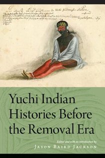 Yuchi Indian Histories Before the Removal Era