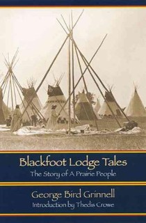 Blackfoot Lodge Tales