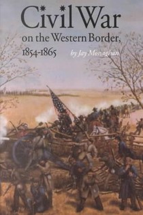 Civil War on the Western Border, 1854-1865