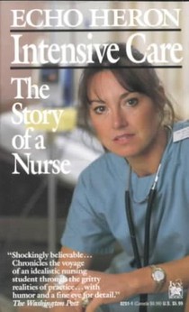 Intensive Care: The Story of a Nurse