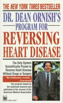 Dr Dean Ornish's Program for Reversing Heart Disease