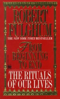 Fulghum, R: From Beginning to End