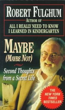 Maybe (Maybe Not): Second Thoughts from a Secret Life
