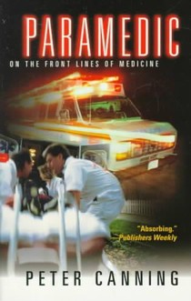 Paramedic: On the Front Lines of Medicine