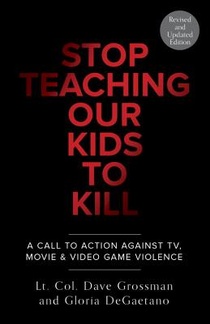 Stop Teaching Our Kids To Kill, Revised and Updated Edition voorzijde