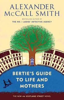 Bertie's Guide to Life and Mothers: 44 Scotland Street Series (9) voorzijde