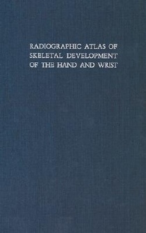 Radiographic Atlas of Skeletal Development of the Hand and Wrist