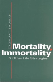 Mortality, Immortality, and Other Life Strategies