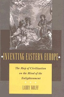 Inventing Eastern Europe