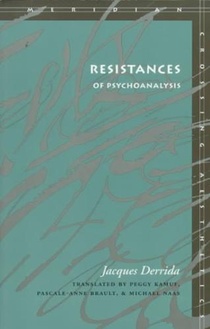 Resistances of Psychoanalysis