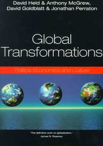 Global Transformations: Politics, Economics, and Culture