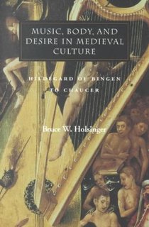 Music, Body, and Desire in Medieval Culture