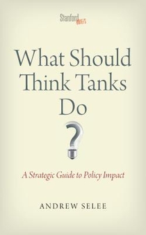 What Should Think Tanks Do?