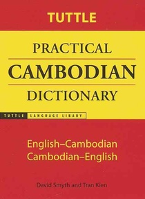 Smyth, D: Tuttle Practical Cambodian Dictionary