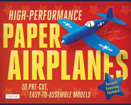 High-Performance Paper Airplanes Kit: 10 Pre-Cut, Easy-To-Assemble Models: Kit with Pop-Out Cards, Paper Airplanes Book, & Catapult Launcher: Great fo