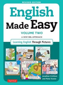 English Made Easy, Volume Two: A New ESL Approach: Learning English Through Pictures