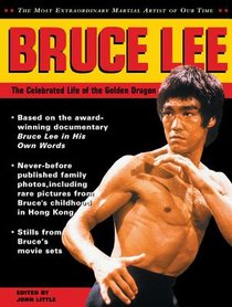 Bruce Lee: The Celebrated Life of the Golden Dragon voorzijde