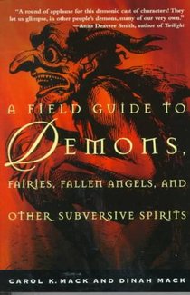 A Field Guide to Demons, Fairies, Fallen Angels and Other Subversive Spirits