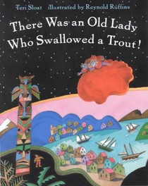 There Was an Old Lady Who Swallowed a Trout!