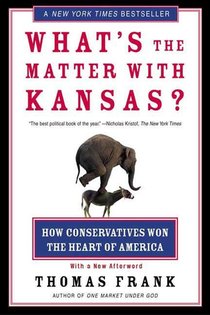 What's The Matter With Kansas?