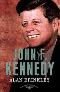 Brinkley, A: John F. Kennedy