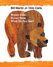 BROWN BEAR BROWN BEAR WHAT DO voorzijde